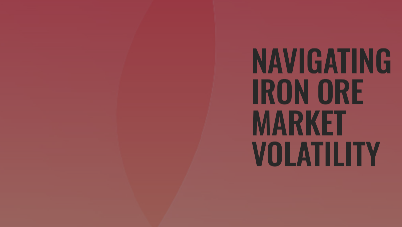 Understanding the Iron Ore Market Volatility: Challenges and Opportunities