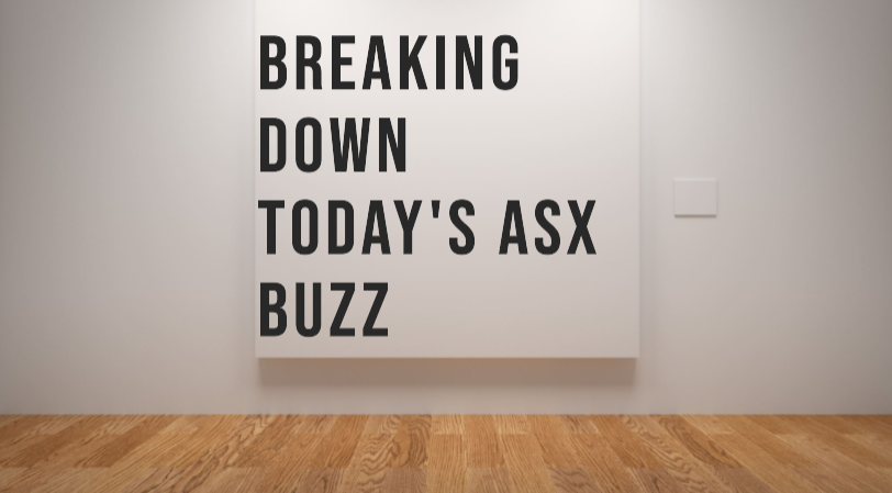 "Stocks, Strategy & Surprises: Breaking Down Today’s ASX Buzz"